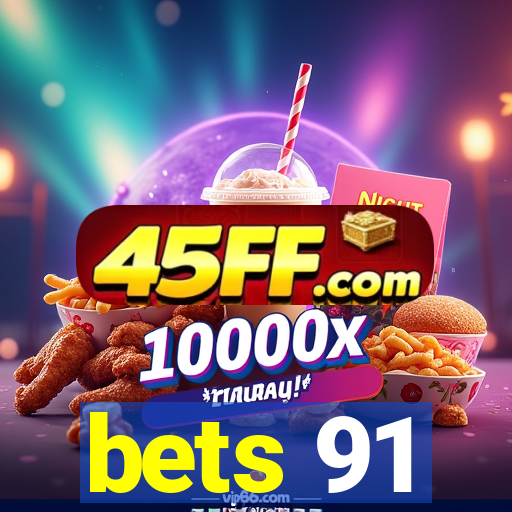 bets 91